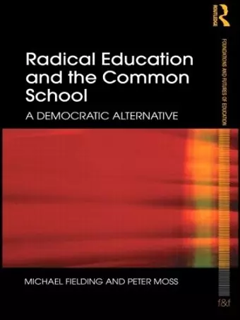 Radical Education and the Common School cover