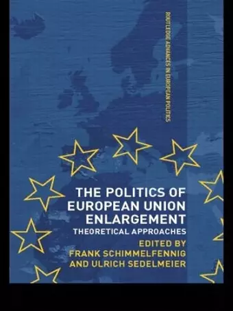 The Politics of European Union Enlargement cover