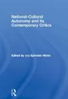 National-Cultural Autonomy and its Contemporary Critics cover