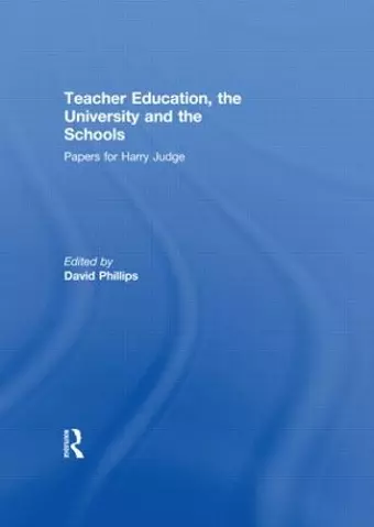 Teacher Education, the University and the Schools cover