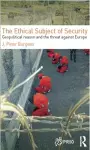 The Ethical Subject of Security cover