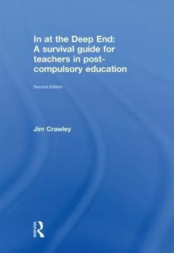 In at the Deep End: A Survival Guide for Teachers in Post-Compulsory Education cover