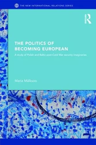 The Politics of Becoming European cover