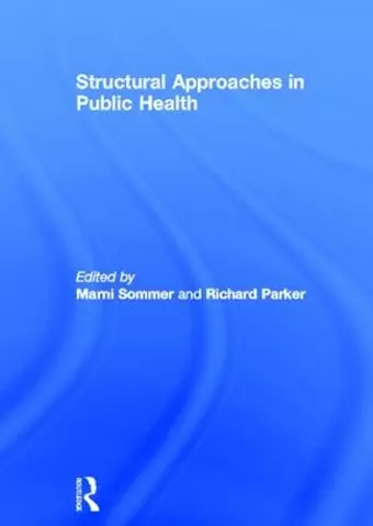 Structural Approaches in Public Health cover