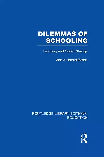 Dilemmas of Schooling (RLE Edu L) cover