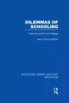 Dilemmas of Schooling (RLE Edu L) cover