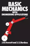 Basic Mechanics with Engineering Applications cover