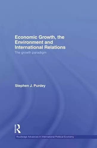 Economic Growth, the Environment and International Relations cover