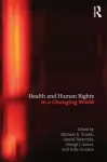 Health and Human Rights in a Changing World cover