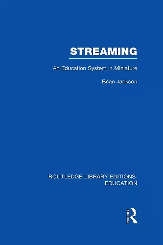 Streaming (RLE Edu L Sociology of Education) cover