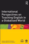 International Perspectives on Teaching English in a Globalised World cover