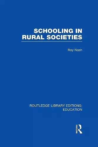 Schooling in Rural Societies (RLE Edu L) cover