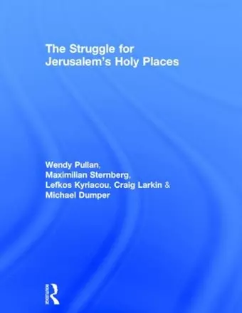 The Struggle for Jerusalem's Holy Places cover