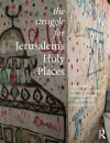 The Struggle for Jerusalem's Holy Places cover