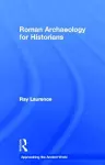 Roman Archaeology for Historians cover