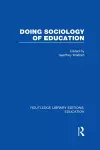 Doing Sociology of Education (RLE Edu L) cover