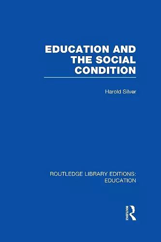 Education and the Social Condition (RLE Edu L) cover