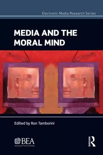 Media and the Moral Mind cover