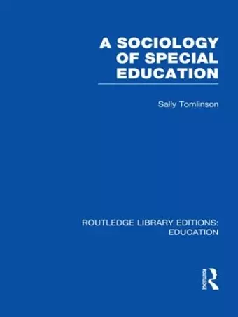 A Sociology of Special Education (RLE Edu M) cover