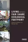 Living within a Fair Share Ecological Footprint cover