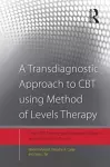 A Transdiagnostic Approach to CBT using Method of Levels Therapy cover