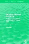 Defining Physical Education (Routledge Revivals) cover