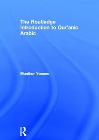 The Routledge Introduction to Qur'anic Arabic cover