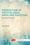 Production of Postcolonial India and Pakistan cover