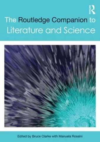 The Routledge Companion to Literature and Science cover