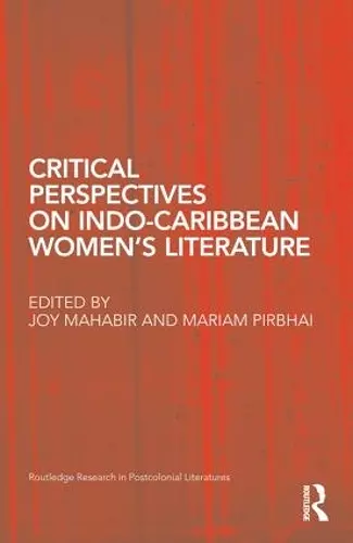 Critical Perspectives on Indo-Caribbean Women’s Literature cover