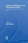 Nuclear Proliferation and International Order cover