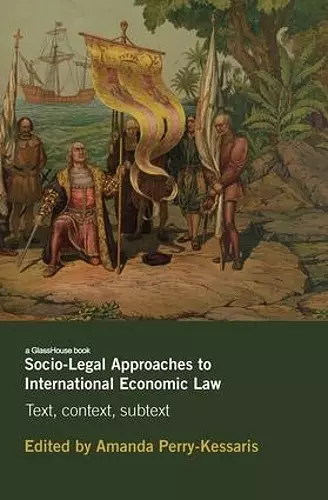 Socio-Legal Approaches to International Economic Law cover