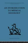 An Introduction to Medical Sociology cover