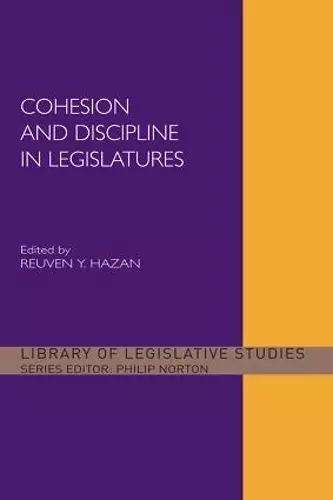 Cohesion and Discipline in Legislatures cover