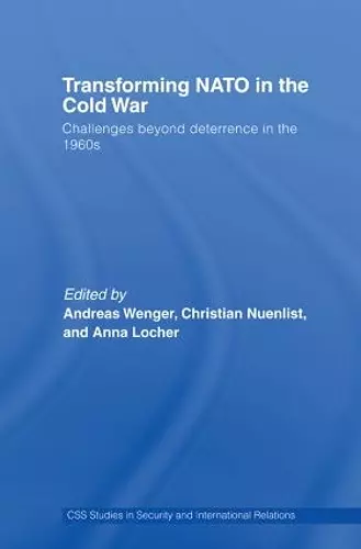 Transforming NATO in the Cold War cover