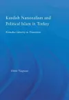 Kurdish Nationalism and Political Islam in Turkey cover