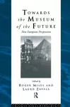 Towards the Museum of the Future cover