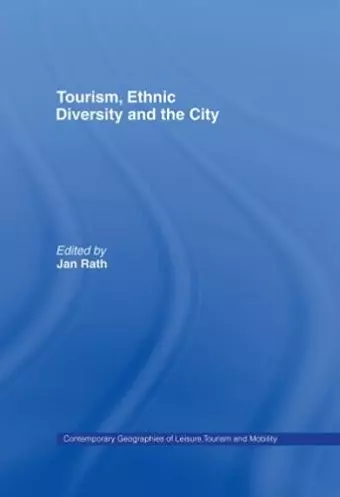 Tourism, Ethnic Diversity and the City cover