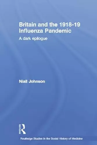 Britain and the 1918-19 Influenza Pandemic cover