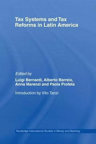 Tax Systems and Tax Reforms in Latin America cover