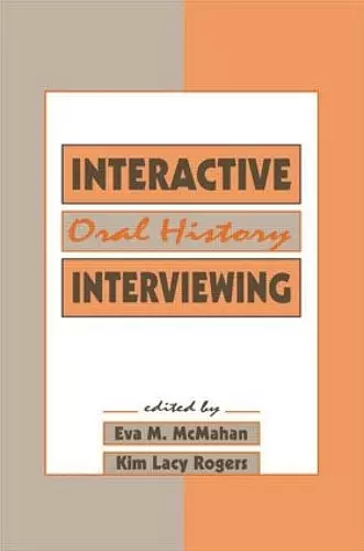 Interactive Oral History Interviewing cover