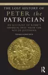 The Lost History of Peter the Patrician cover