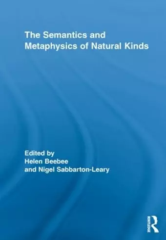 The Semantics and Metaphysics of Natural Kinds cover