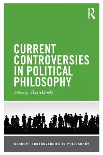 Current Controversies in Political Philosophy cover