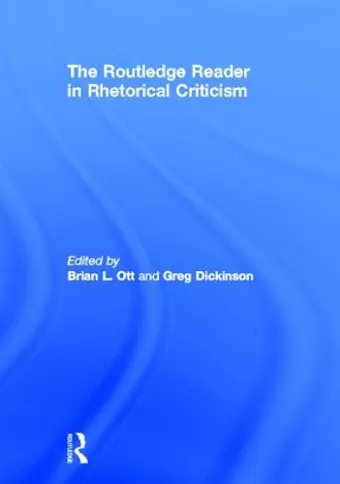 The Routledge Reader in Rhetorical Criticism cover