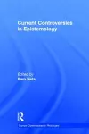 Current Controversies in Epistemology cover