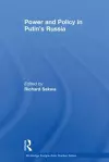 Power and Policy in Putin’s Russia cover