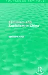 Feminism and Socialism in China (Routledge Revivals) cover