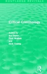 Critical Criminology (Routledge Revivals) cover