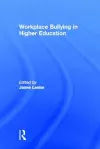 Workplace Bullying in Higher Education cover